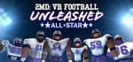 2MD:VR Football Unleashed ALL✰STAR steam charts