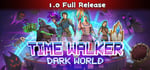 Time Walker: Dark World steam charts