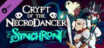 Crypt of the NecroDancer: Synchrony banner image