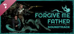 Forgive Me Father Soundtrack banner image