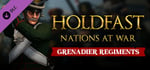 Holdfast: Nations At War - Grenadier Regiments banner image