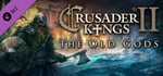 Expansion - Crusader Kings II: The Old Gods banner image