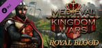 Medieval Kingdom Wars - Royal Blood banner image