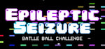 Epileptic Seizure Battle Ball Challenge steam charts
