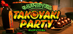 Takoyaki Party Survival banner image