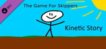 The Game For Skippers - Kinetic Story banner image