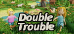 Double Trouble banner image
