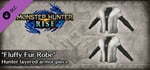 Monster Hunter Rise - "Fluffy Fur Robe" Hunter layered armor piece banner image
