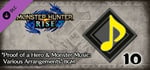 Monster Hunter Rise - "Proof of a Hero & Monster Music: Various Arrangements" BGM banner image