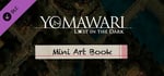 Yomawari: Lost in the Dark - Mini Art Book banner image