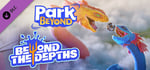 Park Beyond: Beyond the Depths - Theme World banner image