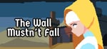 The Wall Mustn't Fall steam charts