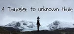 A Traveler to unknown Thule steam charts