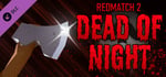 Redmatch 2 - Dead of Night Bundle banner image