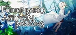 The Future Radio and the Artificial Pigeons banner image