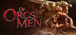 Of Orcs And Men banner image