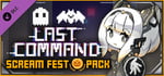 Last Command - Scream Fest pack banner image
