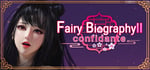 Fairy Biography2：Confidante steam charts