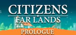 Citizens: Far Lands - Prologue steam charts