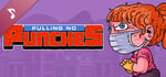 Pulling No Punches Soundtrack banner image