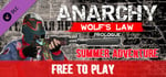 Anarchy: Wolf's law Prologue: Summer Adventure banner image