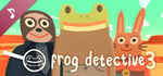Frog Detective 3: Original Soundtrack banner image