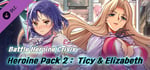 Battle Heroine Crisis Heroine Pack 2 : Ticy & Elizabeth Another banner image