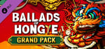 Ballads of Hongye: Grand Pack banner image