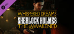 Sherlock Holmes The Awakened - The Whispered Dreams Side Quest Pack banner image