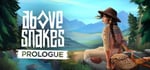 Above Snakes: Prologue banner image