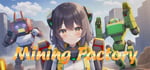 Mining Factory banner image
