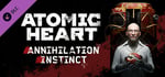 Atomic Heart - Annihilation Instinct banner image