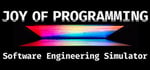 JOY OF PROGRAMMING - Software Engineering Simulator banner image