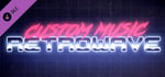 Retrowave - Custom Music banner image
