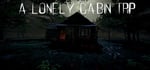 A Lonely Cabin Trip banner image