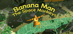 Banana Man : The Space Monkeys banner image