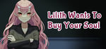 Lilith Wants to Buy Your Soul steam charts