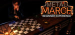 Metal March: Beginner Experience banner image