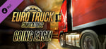 Euro Truck Simulator 2 - Going East! banner image
