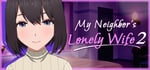 My Neighbor's Lonely Wife 2 steam charts