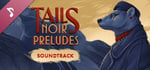 Tails Noir Preludes - Soundtrack banner image