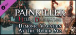 Painkiller Hell & Damnation: Demonic Vacation at the Blood Sea banner image