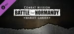 Combat Mission Battle for Normandy - Market Garden banner image