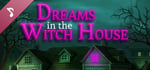 Dreams in the Witch House Soundtrack banner image