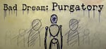 Bad Dream: Purgatory steam charts