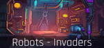 Robots - Invaders banner image