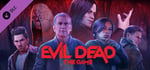 Evil Dead: The Game - Who’s Your Daddy Bundle banner image