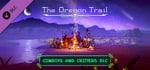 The Oregon Trail — Cowboys and Critters DLC banner image