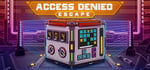 Access Denied: Escape banner image