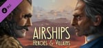 Airships: Heroes and Villains banner image